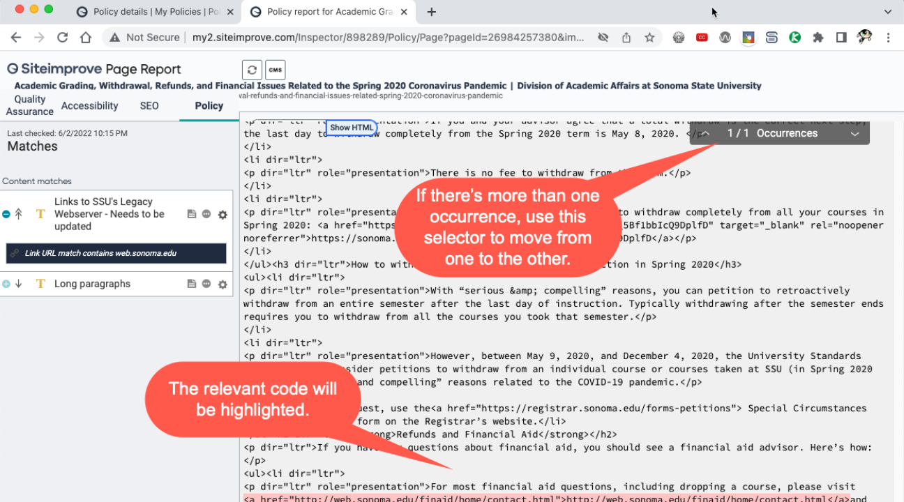 The relevant code will be highligted. If there's more than 1 occurrence, use the select to move from one to the other.