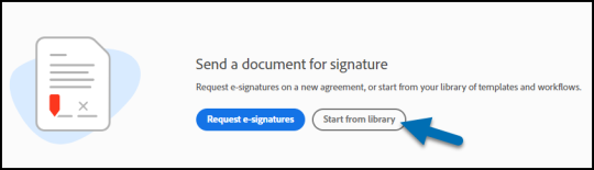 Acrobat Sign send document for signature panel with an arrow pointing to the "Start from library" button